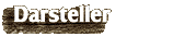 DARSTELLER