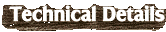 TECHNICAL DETAILS
